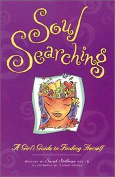 Paperback Soul Searching: A Girl's Guide to Finding Herself Book
