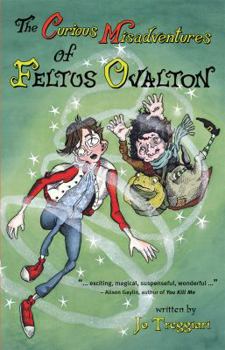 Paperback The Curious Misadventures of Feltus Ovalton Book
