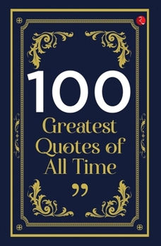 Paperback 100 Greatest Quotes of All Time Book