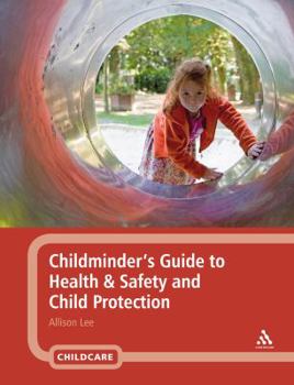 Paperback Childminder's Guide to Health & Safety and Child Protection Book