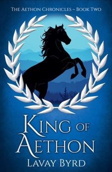 King of Aethon - Book #2 of the Aethon Chronicles