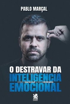 Paperback O Destravar Da Inteligência Emocional [Portuguese] Book