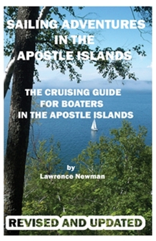 Paperback Sailing Adventures In The Apostle Islands Book