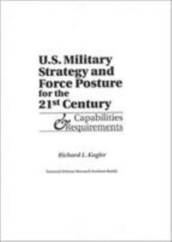 Paperback U.S. Military Strategy and Force Posture for the 21st Century: Capabilities and Requirements Book
