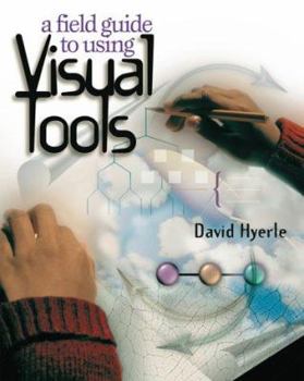 Paperback A Field Guide to Using Visual Tools Book