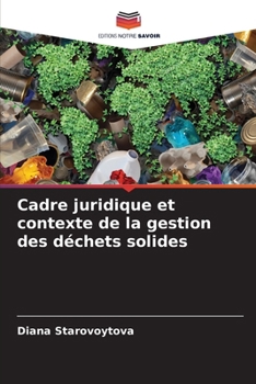 Paperback Cadre juridique et contexte de la gestion des déchets solides [French] Book