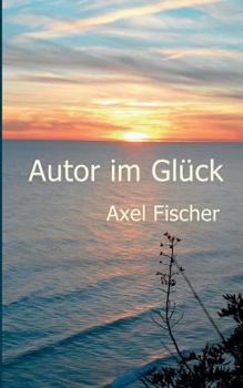 Paperback Autor im Glück [German] Book