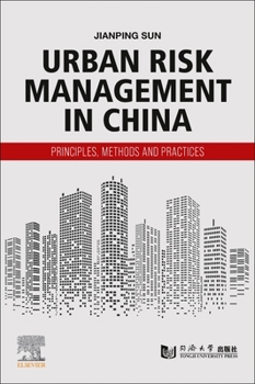 Paperback Urban Risk Management in China: Principles, Methods and Practices Book