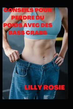 Paperback Conseils Pour Perdre Du Poids Avec Des Bass Crabs [French] Book