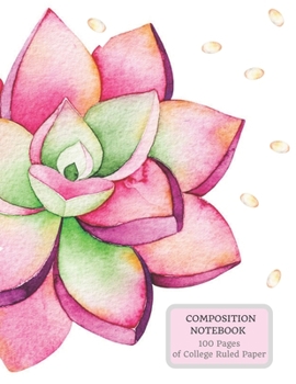 Composition Notebook 100 Pages of College Ruled Paper: Watercolor Pink Cactus on a Soft Cover, Journal to Write in, Dimensions: 8.5 x 11 in (21.59 x 27.94cm)