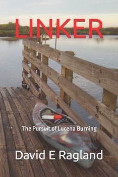 Paperback Linker: The Pursuit of Lucena Burning Book