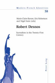 Paperback Robert Desnos: Surrealism in the Twenty-First Century Book