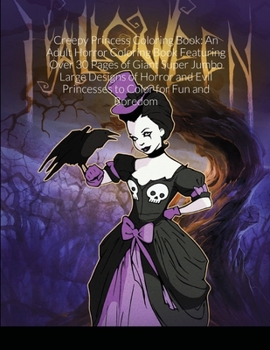 Creepy Princess Coloring Book