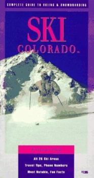 Paperback Ski Colorado: Complete Guide to Skiing and Snowboarding Book