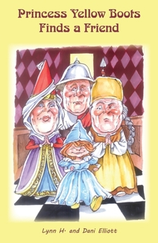 Paperback Princess Yellow Boots Finds a Friend Book