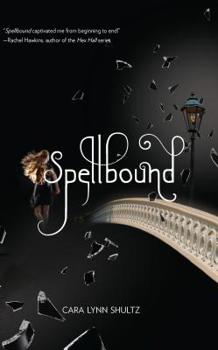 Spellbound - Book #1 of the Spellbound