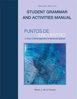 Paperback Puntos de encuentro: A Cross-Cultural Approach to Advanced Spanish (Student Grammar and Activities Manual) Book