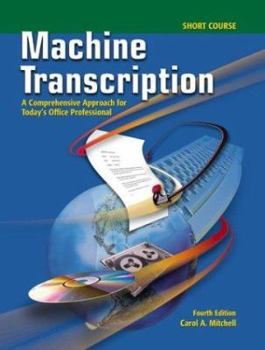 Paperback Machine Transcription: A Comprehensive Approach for Today's Office Professional Short Course Text-Workbook with CD-ROM Book