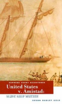 Library Binding United States V. Amistad: Slave Ship Mutiny Book