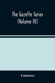 Paperback The Gazette Series (Volume Iii) Book