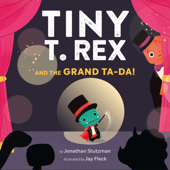 Hardcover Tiny T. Rex and the Grand Ta-Da! Book
