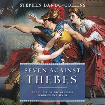 MP3 CD Seven Against Thebes: The Quest of the Original Magnificent Seven Book