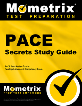 Paperback Pace Secrets Study Guide: Pace Test Review for the Paralegal Advanced Competency Exam Book
