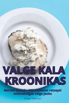 Paperback Valge Kala Kroonikas [Estonian] Book