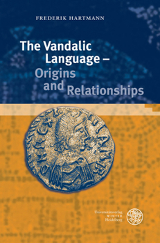 Hardcover The Vandalic Language - Origins and Relationships Book