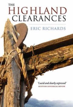 Paperback The Highland Clearances: People, Landlords and Rural Turmoil Book