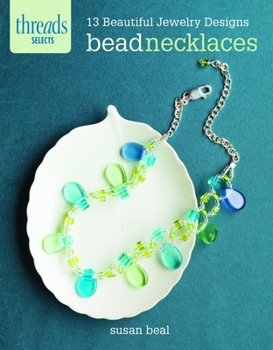 Paperback Bead Necklaces: 13 Beautiful Jewelry Designs Book