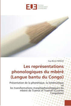 Paperback Les représentations phonologiques du mbérè (langue bantu du congo) [French] Book