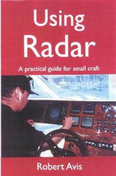 Paperback Using Radar: A Practical Guide for Small Craft Book