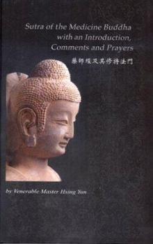 Hardcover Sutra of the Medicine Buddha: With an Introduction, Comments and Prayers Book