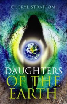 Paperback Daughters of the Earth: Goddess Wisdom for a Modern Age Book