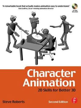 Paperback Character Animation: 2D Skills for Better 3D [With CDROM] Book