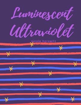 Paperback Luminescent Ultraviolet Book