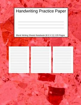 Paperback Handwriting Practice Paper Blank Writing Sheets Notebook: Red Marble Stone Design Large 8.5 X 11 120 Pages Book