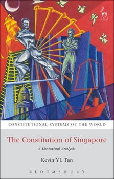 Paperback The Constitution of Singapore: A Contextual Analysis Book