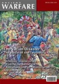 Paperback The Varian Disaster: The Battle of the Teutoburg Forest: 2009 Ancient Warfare Special Edition Book
