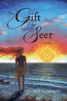 The Gift of the Seer - Book #2 of the Spirit Keeper
