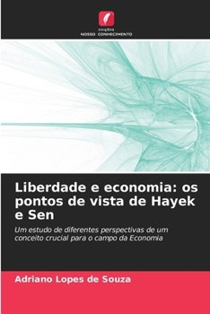Liberdade e economia: os pontos de vista de Hayek e Sen