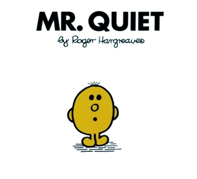 Mr. Quiet (Mr. Men Library) - Book #29 of the Mr. Men