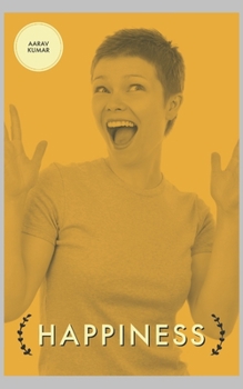 Paperback Happiness: How to Deal with Happiness Book