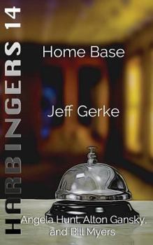Home Base - Book #14 of the Harbingers