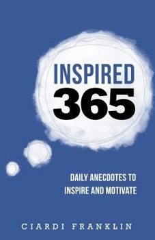 Paperback Inspired 365: Daily anecdotes to inspire and motivate Book