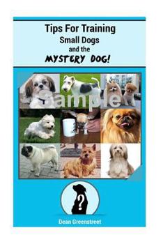Paperback Tips For Training Small Dogs! Book