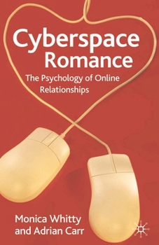 Paperback Cyberspace Romance: The Psychology of Online Relationships Book