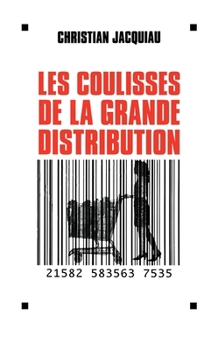Paperback Les Coulisses de la grande distribution [French] Book