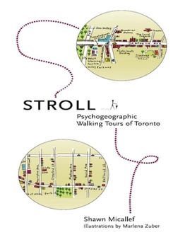 Paperback Stroll: Psychogeographic Walking Tours of Toronto Book